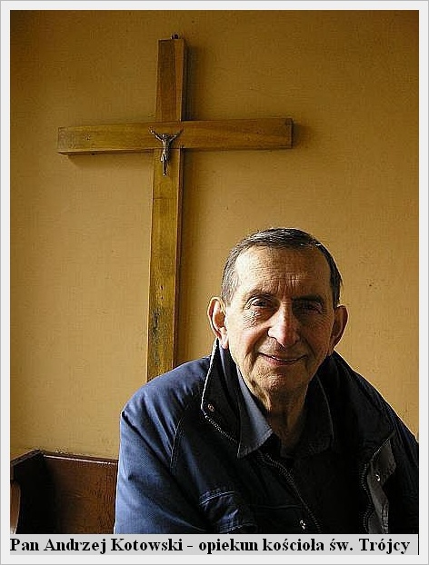 Pan Andrzej Kotowski, opiekun kościoła św. Trójcy